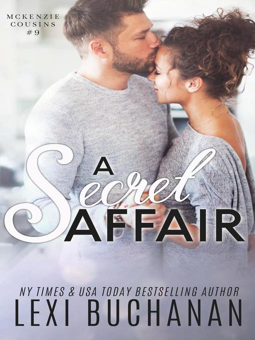 Title details for A Secret Affair by Lexi Buchanan - Available
